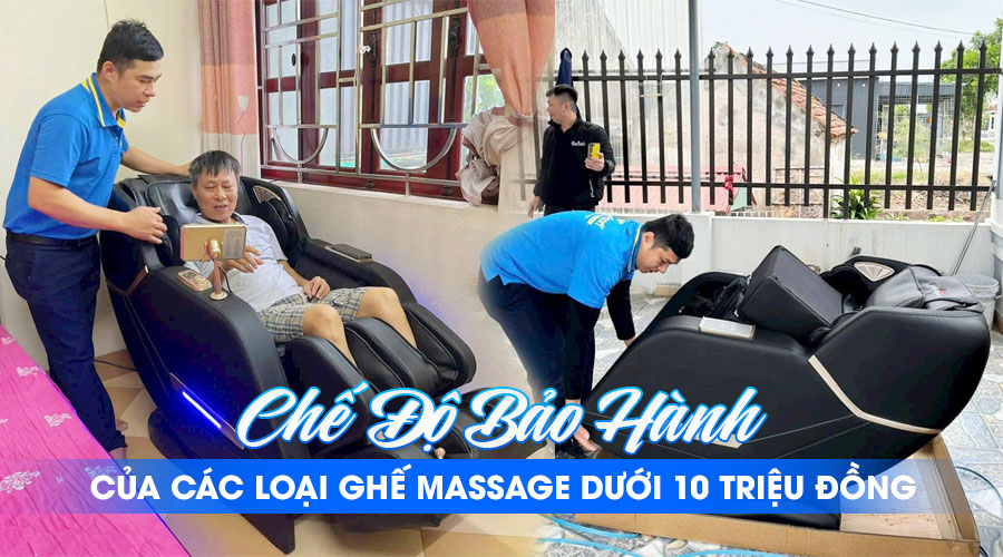 Chế Độ Bảo Hành Của Các Loại Ghế Massage Dưới 10 Triệu Đồng